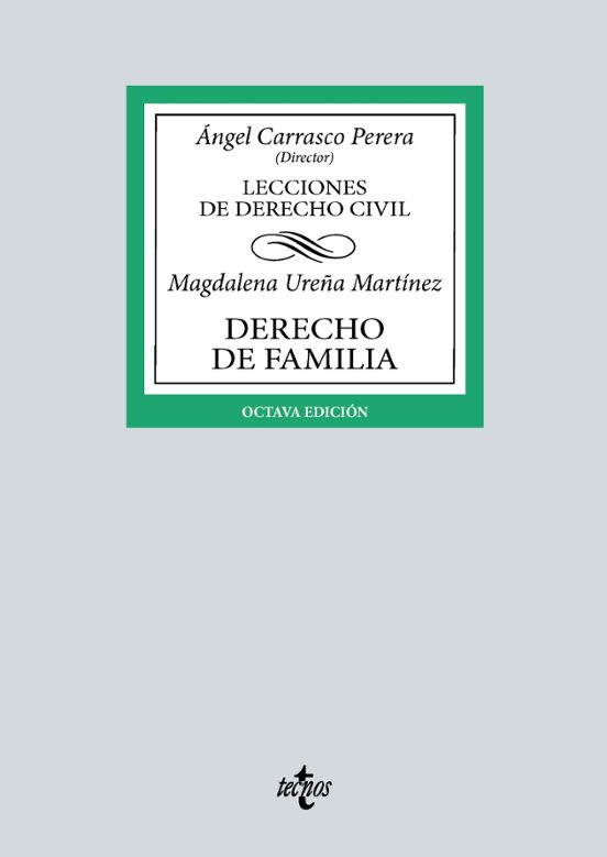 UREÑA MARTÍNEZ / CARRASCO PERERA. Lecciones de derecho civil. Derecho de familia, Tecnos, 2024