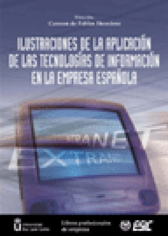 Portada de Ilustracionciones De La Aplicación De Las Tecnologias De Informacion De La Empresa Española