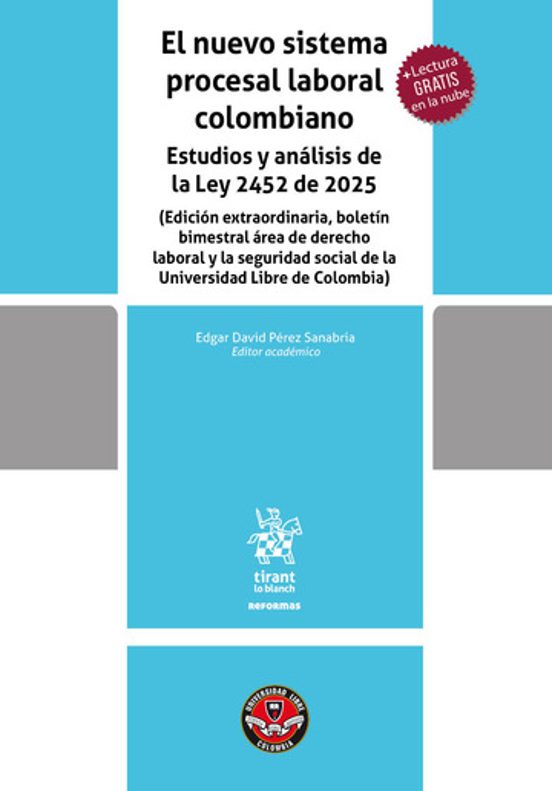 Portada de El Nuevo sistema procesal laboral colombiano: Estudios y análisis de la Ley 2452 de 2025