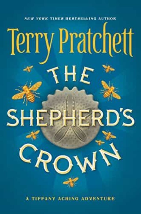 Tapa dura THE SHEPHERD S CROWN (TIFFANY ACHING 05 - DISCWORLD NOVELS 41)