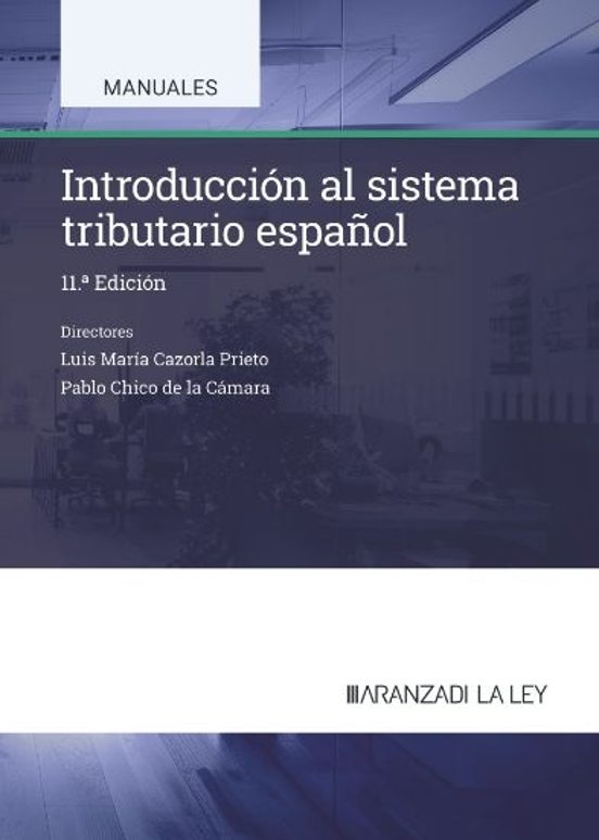 CAZORLA PRIETO. Introducción al sistema tributario español. Aranzadi La Ley, 2025