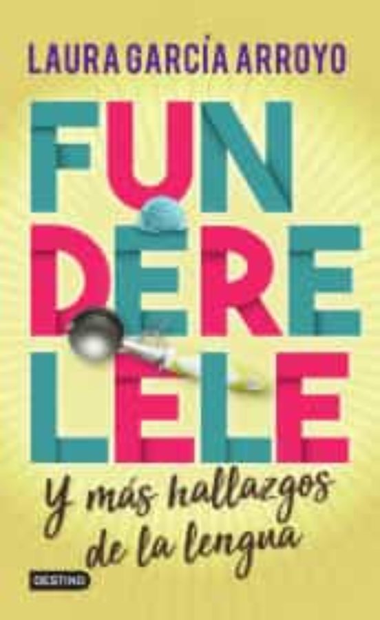 Portada de Funderelele y más hallazgos de la lengua