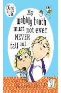 My Wobbly Tooth Must Not Ever Fall (charlie And Lola) por Lauren Child
