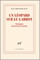 Un Leopard Sur Le Garrot: Chroniques D Un Medecin Nomade por Jean-chri Rufin epub