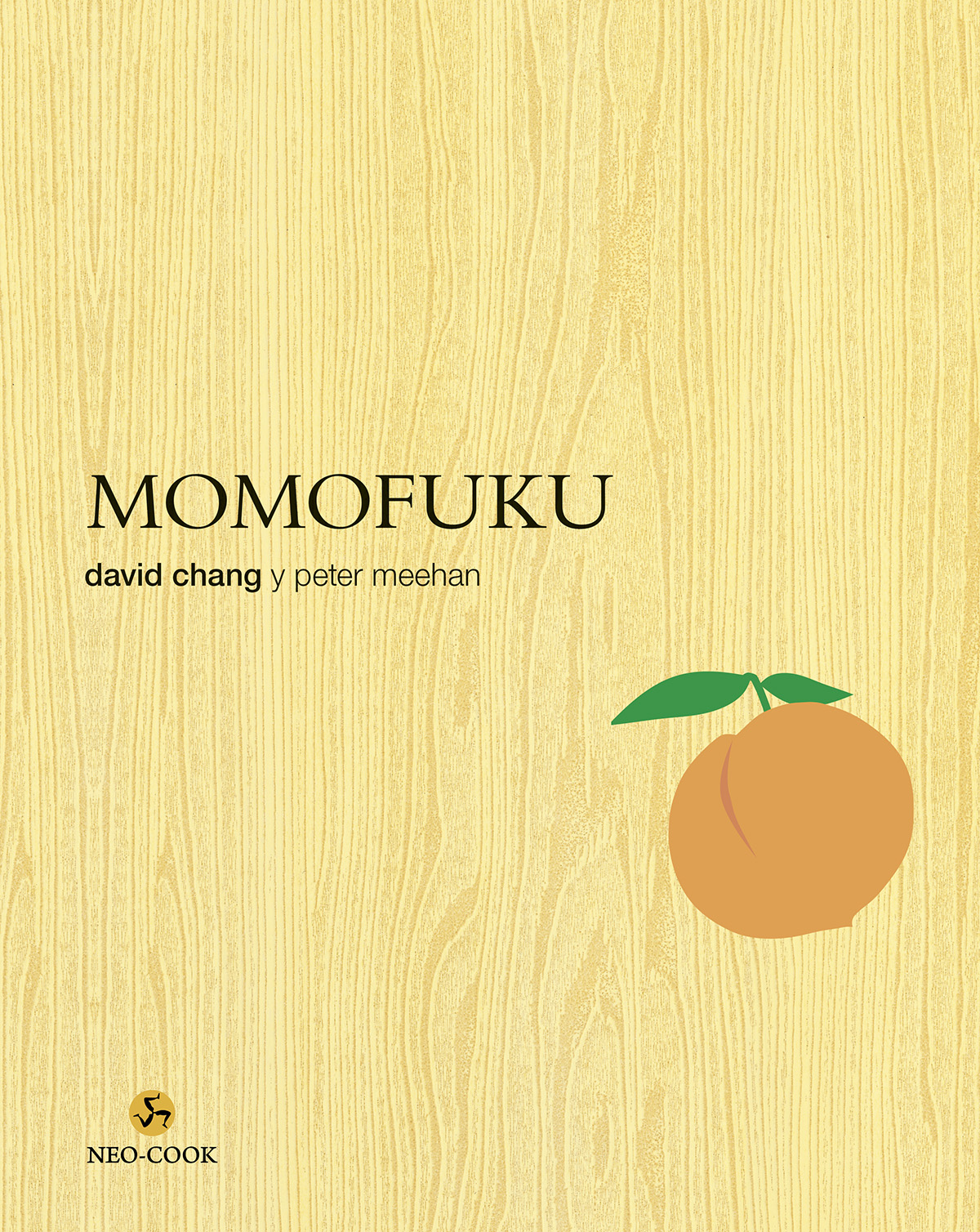 Momofuku por David Chang;
Peter Meehan