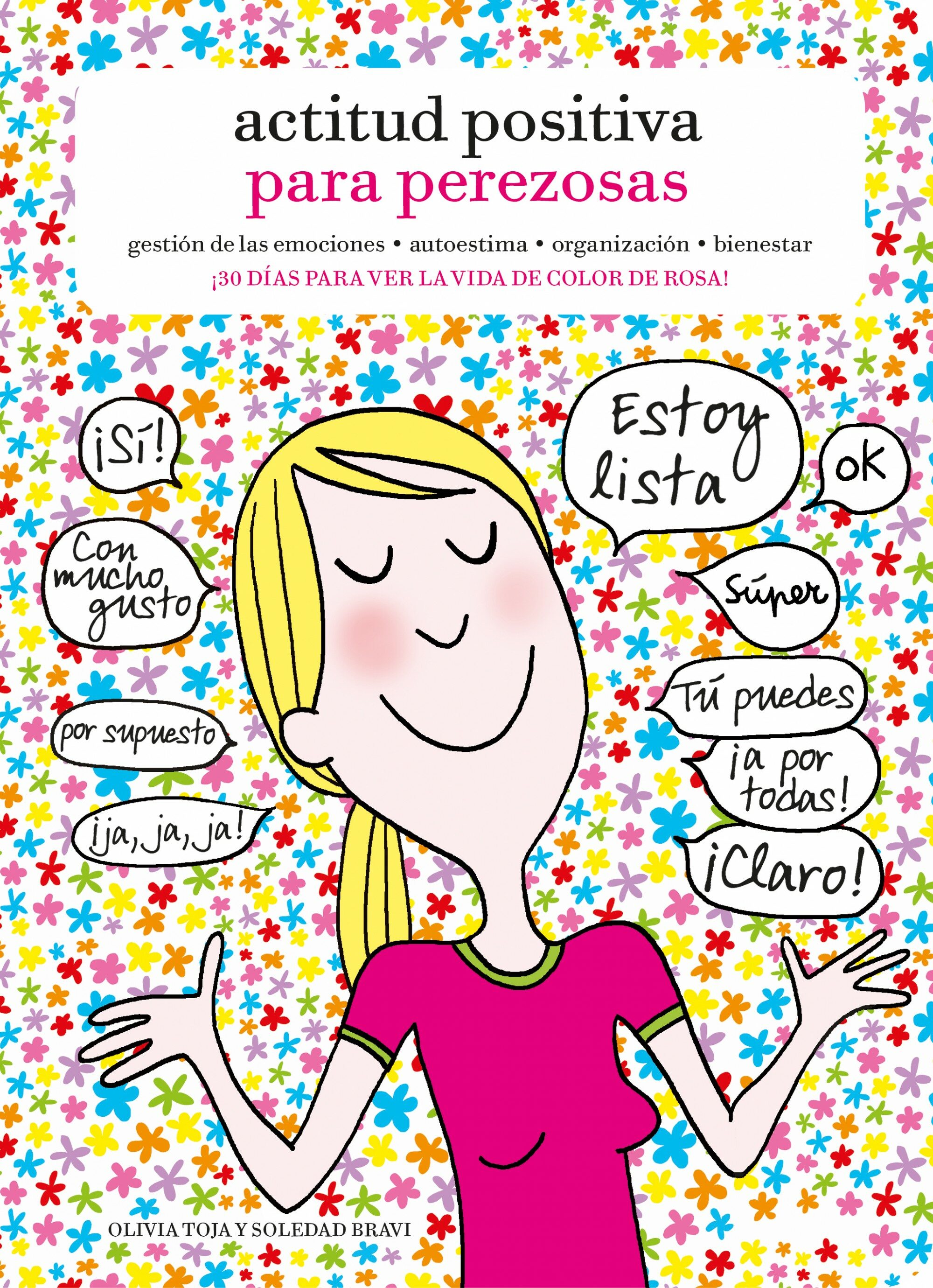 Actitud Positiva Para Perezosas por Olivia Toja