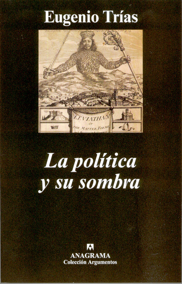 La Politica Y Su Sombra por Eugenio Trias epub