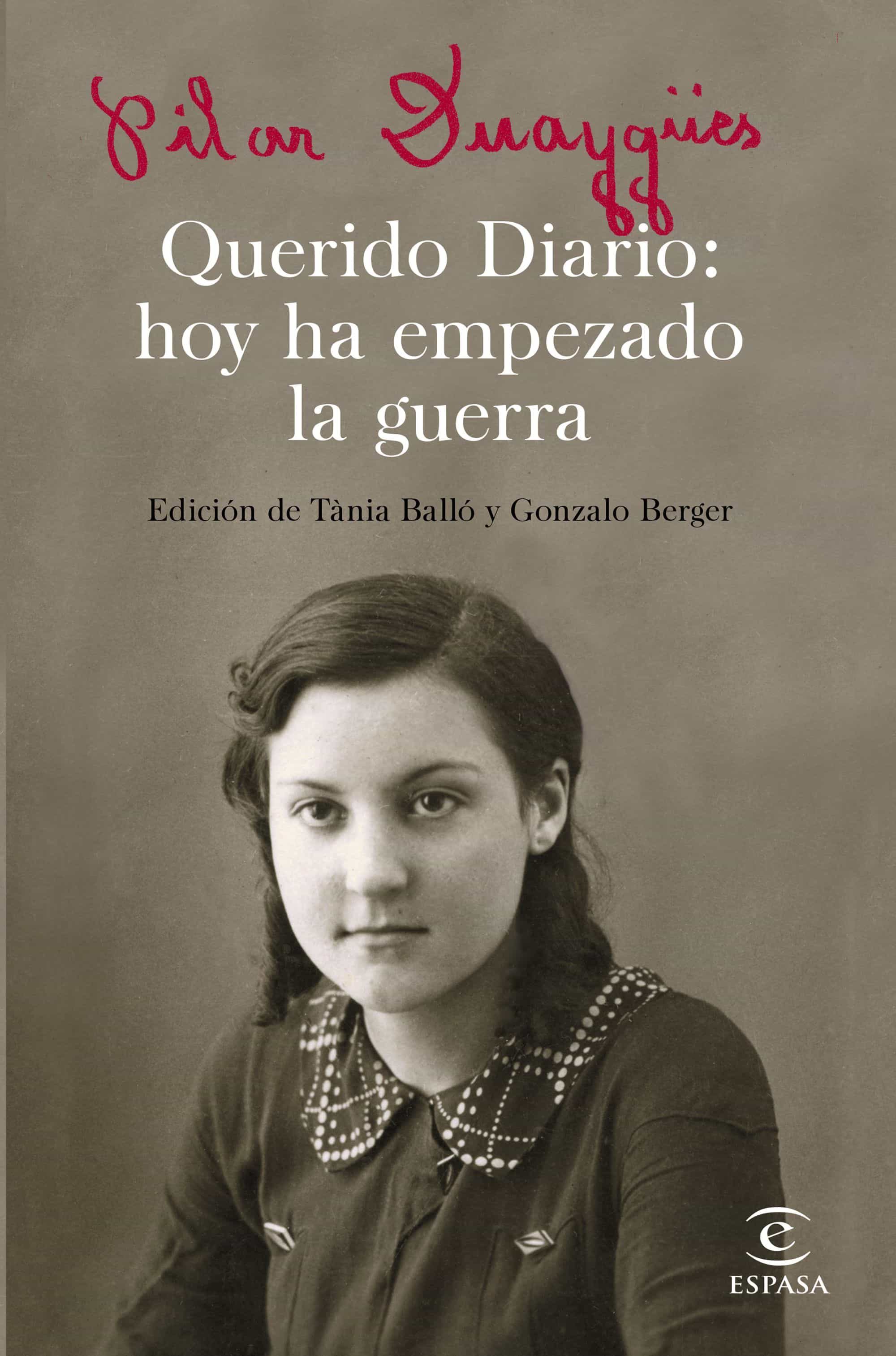 Querido Diario: Hoy Ha Empezado La Guerra por Pilar Duaygües