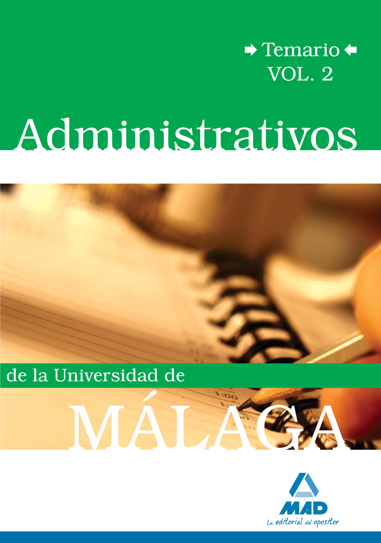 Administrativos De La Universidad De Malaga: Temario Volumen Ii por Vv.aa.