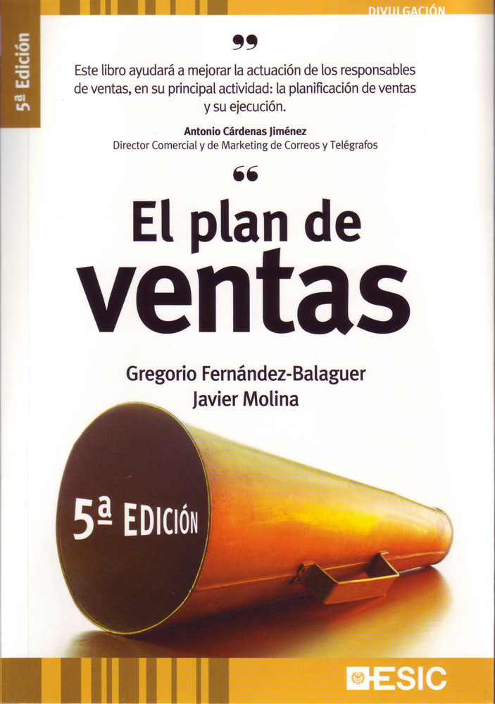 El Plan De Ventas (5ª Ed.) por Gregorio Fernandez-balaguer;
Javier Molina