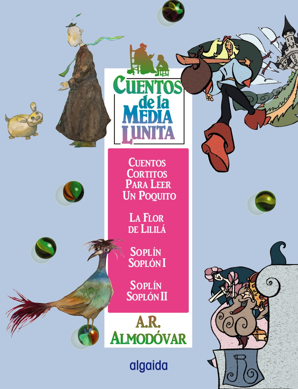 Cuentos De La Media Lunita Volumen 15 por Antonio Rodriguez Almodovar