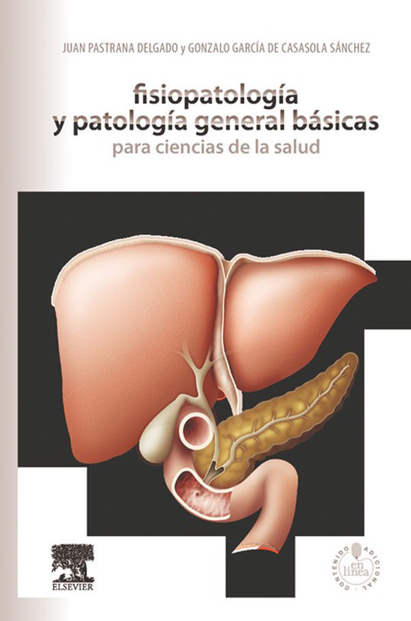 Fisiopatología Y Patología General Básicas Para Ciencias De La Salud + Studentconsult En Español por J. Pastrana