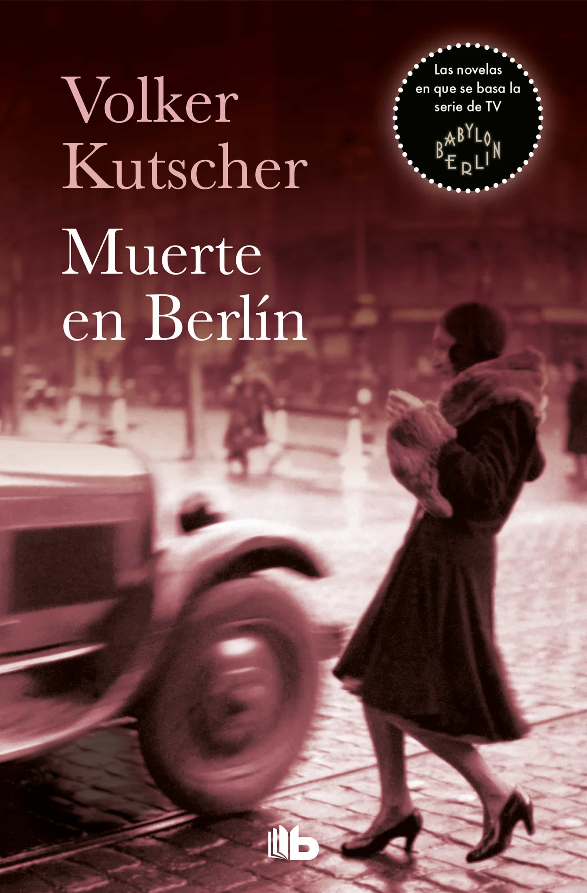 Muerte En Berlín (detective Gereon Rath 2) por Volker Kutscher