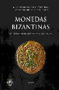 Monedas Bizantinas por Alberto Canto Garcia;
Isabel Rodriguez Casanova