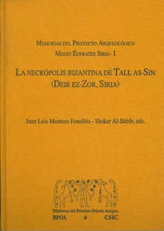 La Necropolis Bizantina De Tall As-sin (deir Ez-zor, Siria) por Juan Luis Montero Fenollos