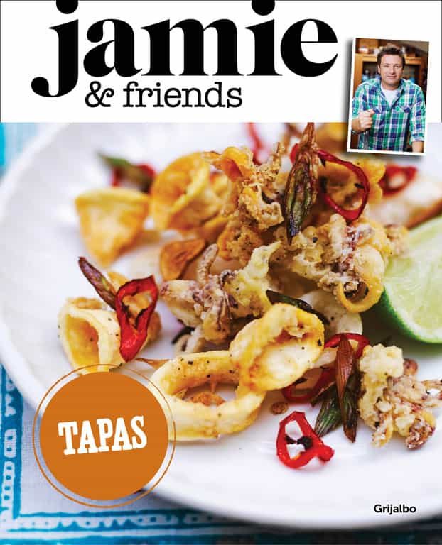 Tapas De Jamie Oliver (jamie & Friends) por Jamie Oliver