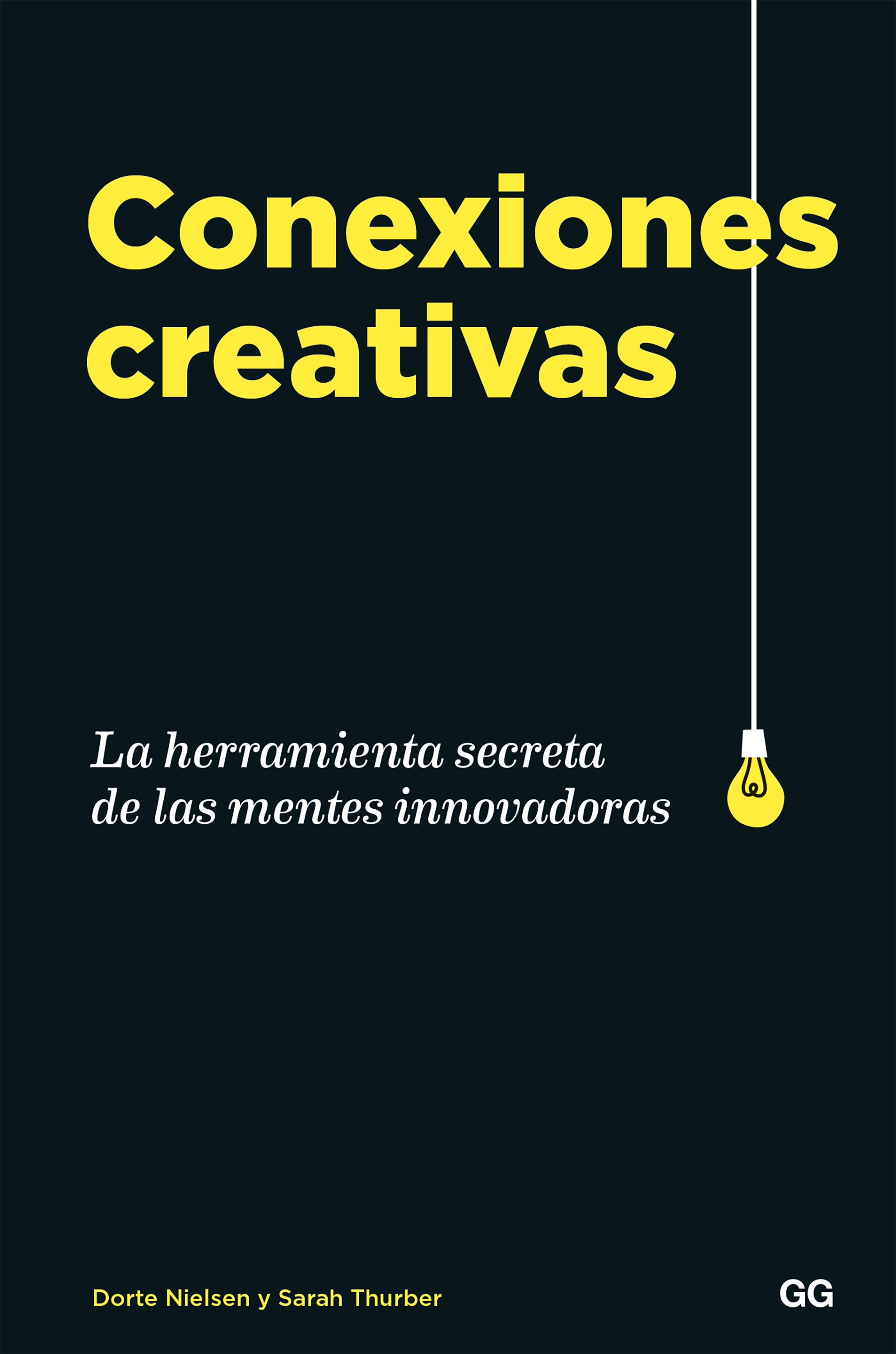 Conexiones Creativas por Dorte Nielsen, Sarah Thurber