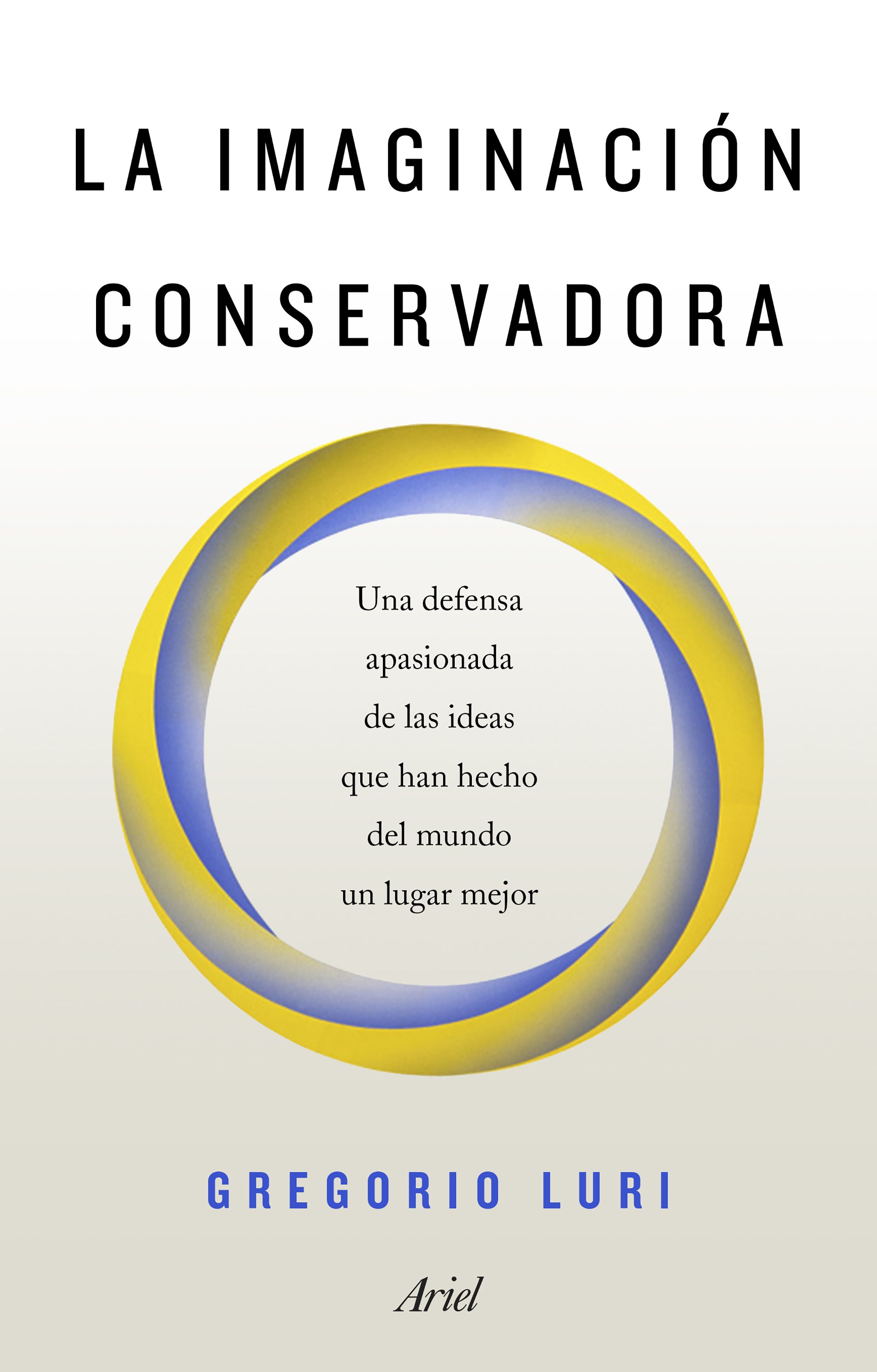 La Imaginacion Conservadora por Gregorio Luri