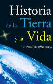 Historia De La Tierra Y De La Vida por Salvador Reguant Serra