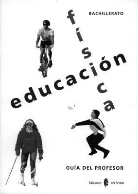 Educacion Fisica: Guia Del Profesor (bachillerato) por Vv.aa.