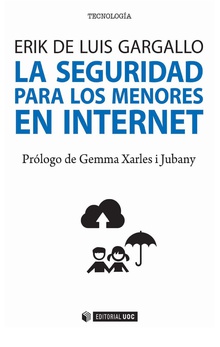 La Seguridad Para Los Menores En Internet por Erik De Luis Gargallo