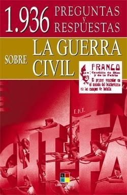 1936 Preguntas Y Respuestas Sobre La Guerra Civil por Manuel Muñoz Heras epub