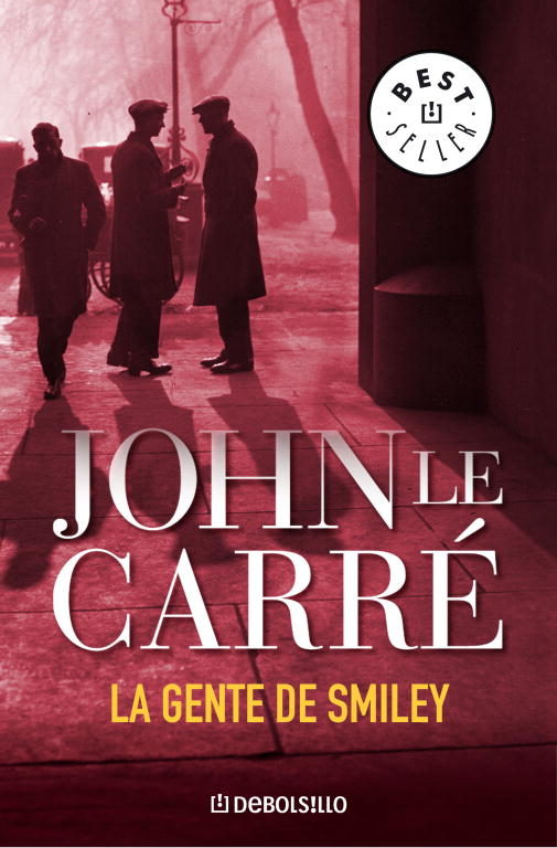 La Gente De Smiley por John Le Carre