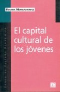 El Capital Cultural De Los Jovenes por Roxana Morduchowicz