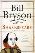 Shakespeare, The World As Stage por Bill Bryson