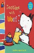 Teatime With Woof: Woof Touch-and-feel por Caroline Jayne Church