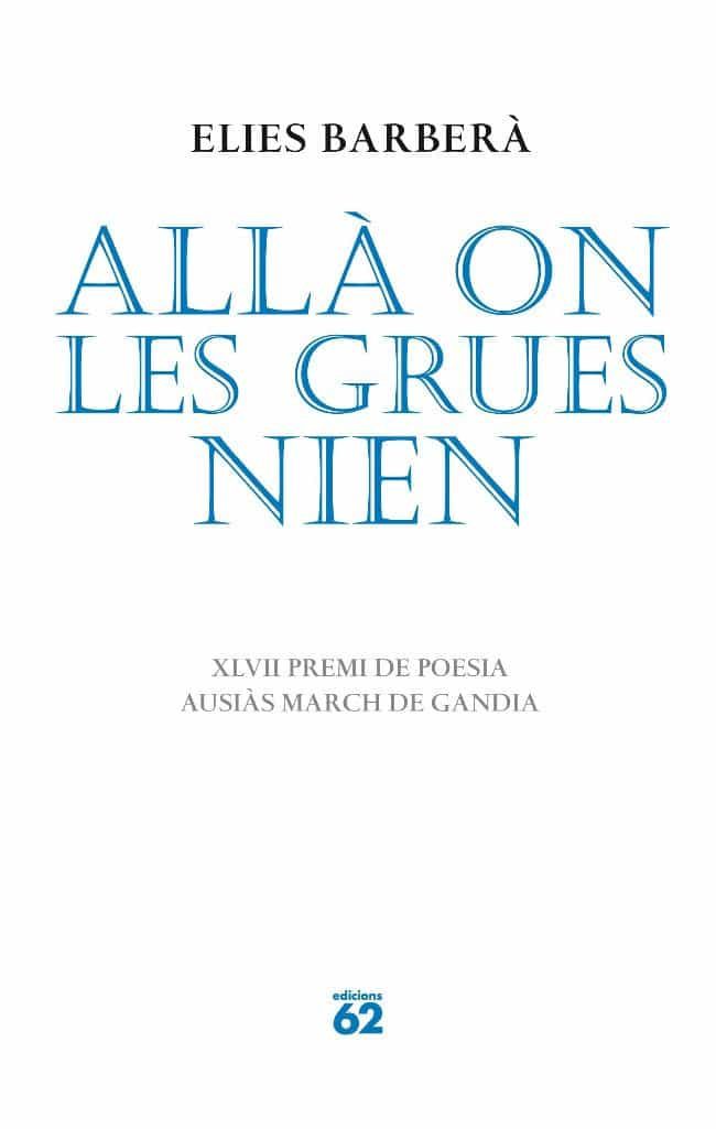Alla On Les Grues Nien por Elies Barbera