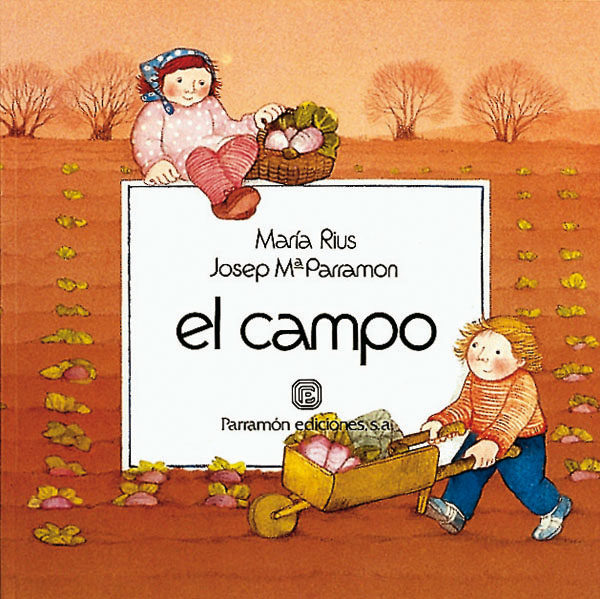 Un Dia En El... Campo (un Dia En ...; Vol 1) por Jose Maria Parramon