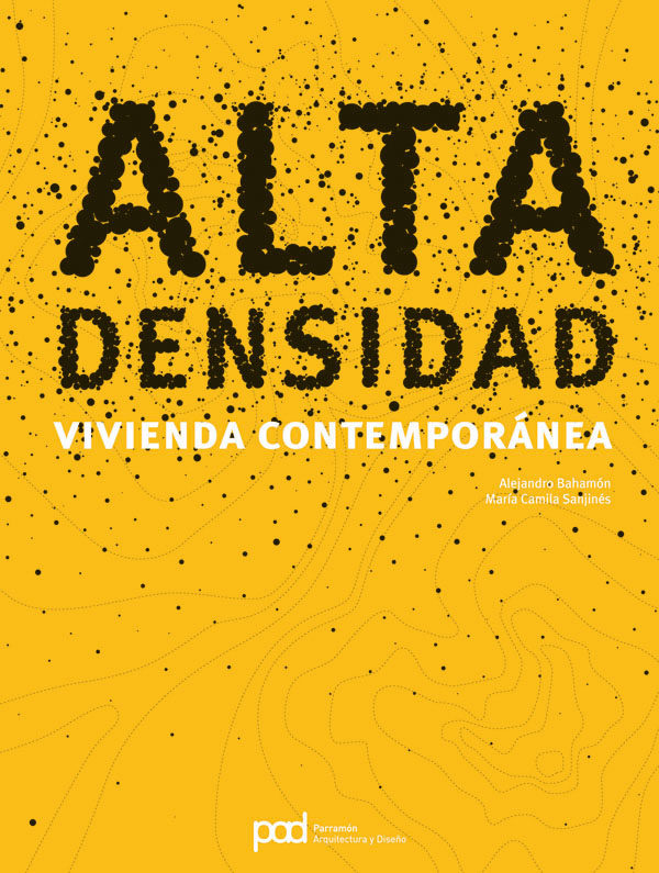 Alta Densidad Vivienda Contemporanea por Alejandro Bahamon