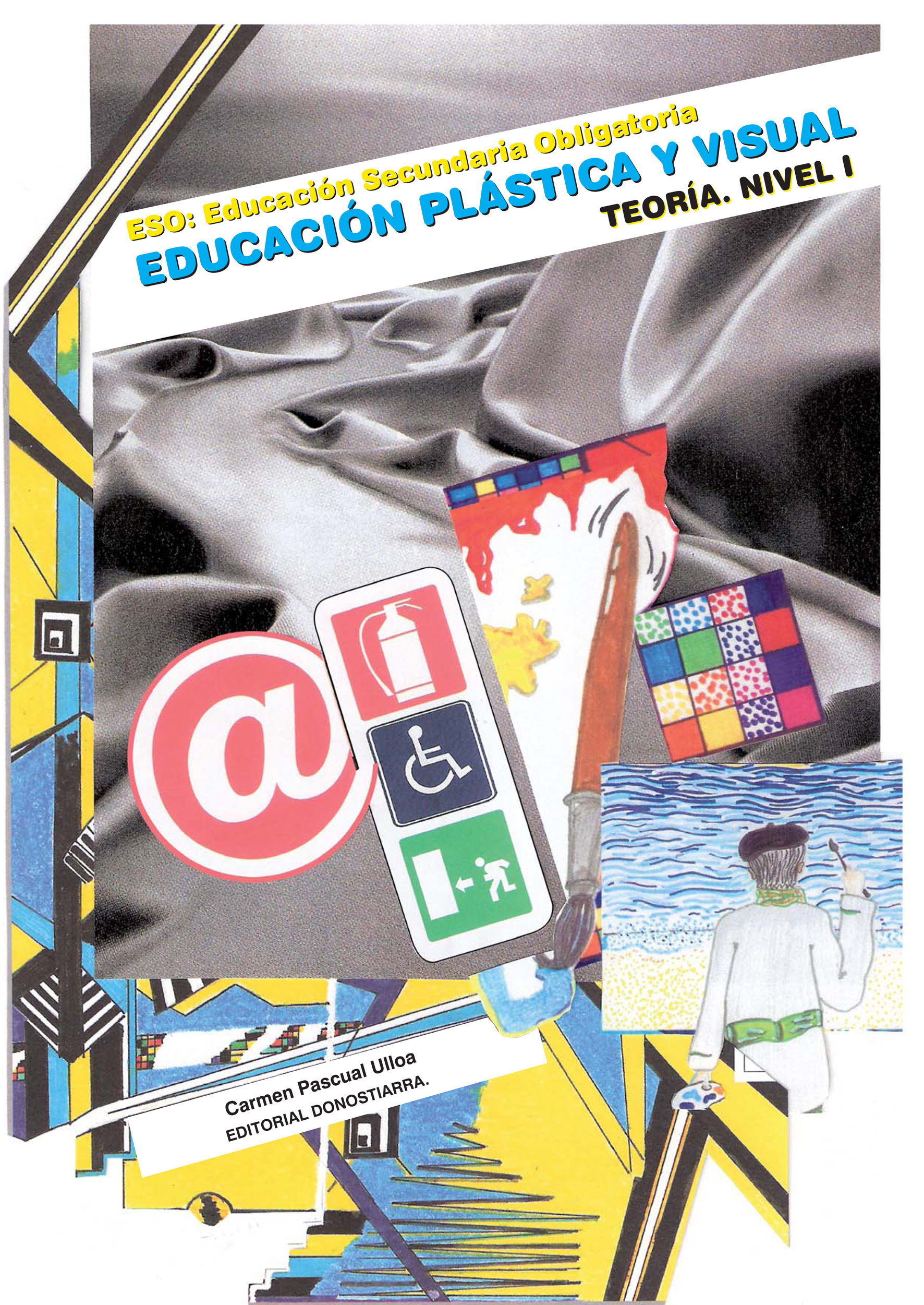 Eso : Educacion Plastica Y Visual. Teoria. Nivel 1 por Carmen Pascual Ulloa