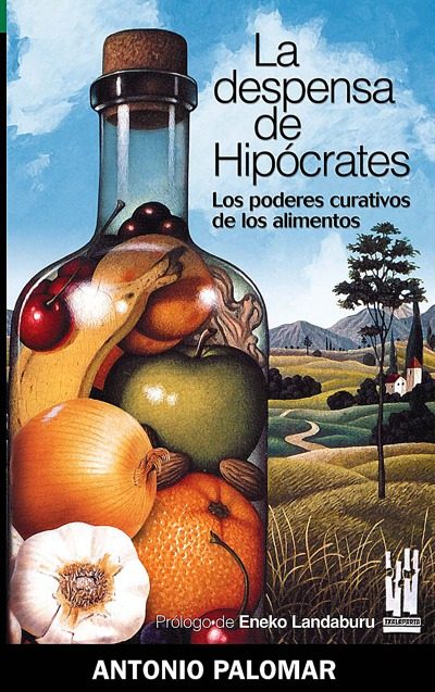 9788481363821 - La despensa de Hipócrates. Los poderes curativos de los alimentos - Antonio Palomar [Audiolibro Voz Humana]