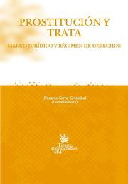 Prostitucion Y Trata por Rosario Serra Cristobal