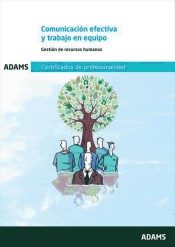 Uf0346: Comunicación Efectiva Y Trabajo En Equipo por Adams