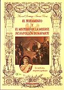 Testamento Y El Misterio De La Muerte De Napoleon por Manuel Santiago Arenas Roca