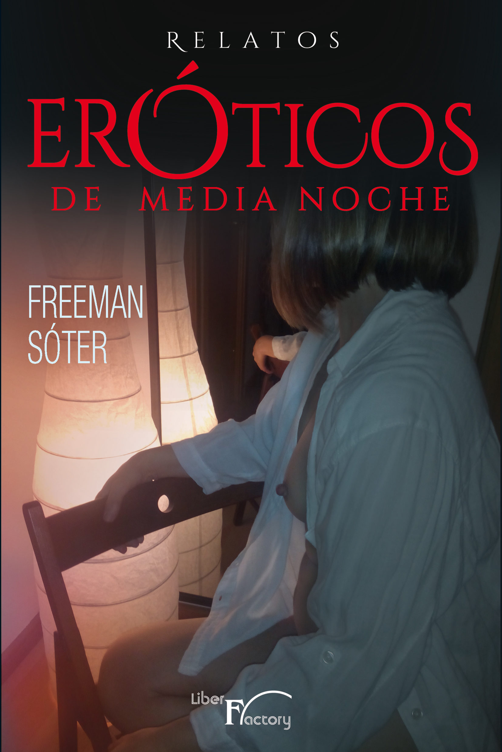 RELATOS ERÓTICOS DE MEDIANOCHE EBOOK | FREEMAN SOTER | Casa del Libro  Colombia