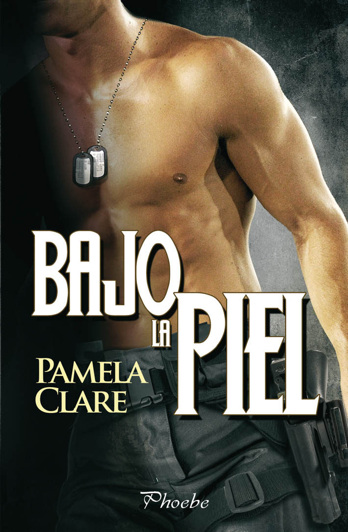 Bajo La Piel por Pamela Clare