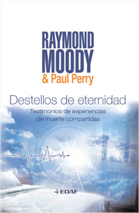 Destellos De Eternidad por Raymond A. Moody;
Paul J. Perry
