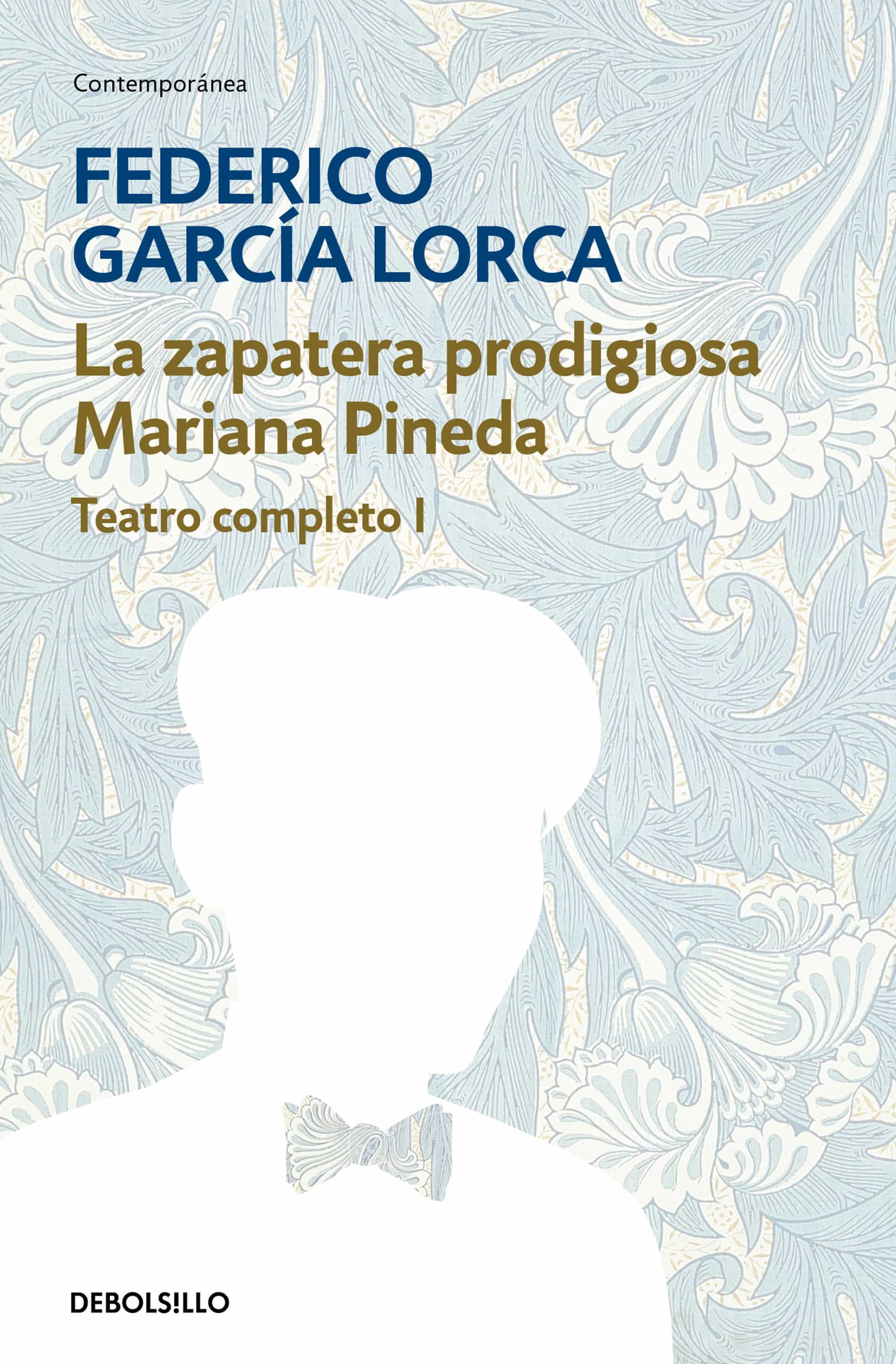 La Zapatera Prodigiosa | Mariana Pineda (teatro Completo 1) por Federico Garcia Lorca