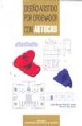 Diseño Asistido Por Ordenador Con Autocad por Jose Manuel Navarro Jover epub