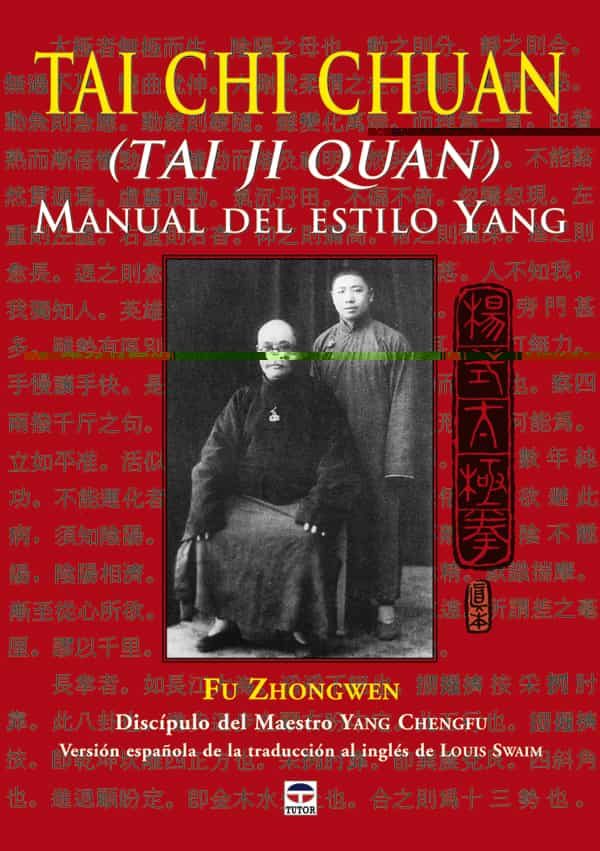 Tai Chi Chuan: Manual Del Estilo Yang (tai Ji Quan) por Fu Zhongwen