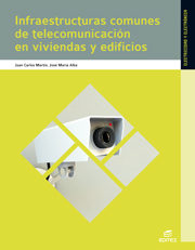 Infraestructuras Comunes De Telecomunicación (ict) (infraestructuras Comunes De Telecomunicacion En Viviendas Y Edificios) por Vv.aa.