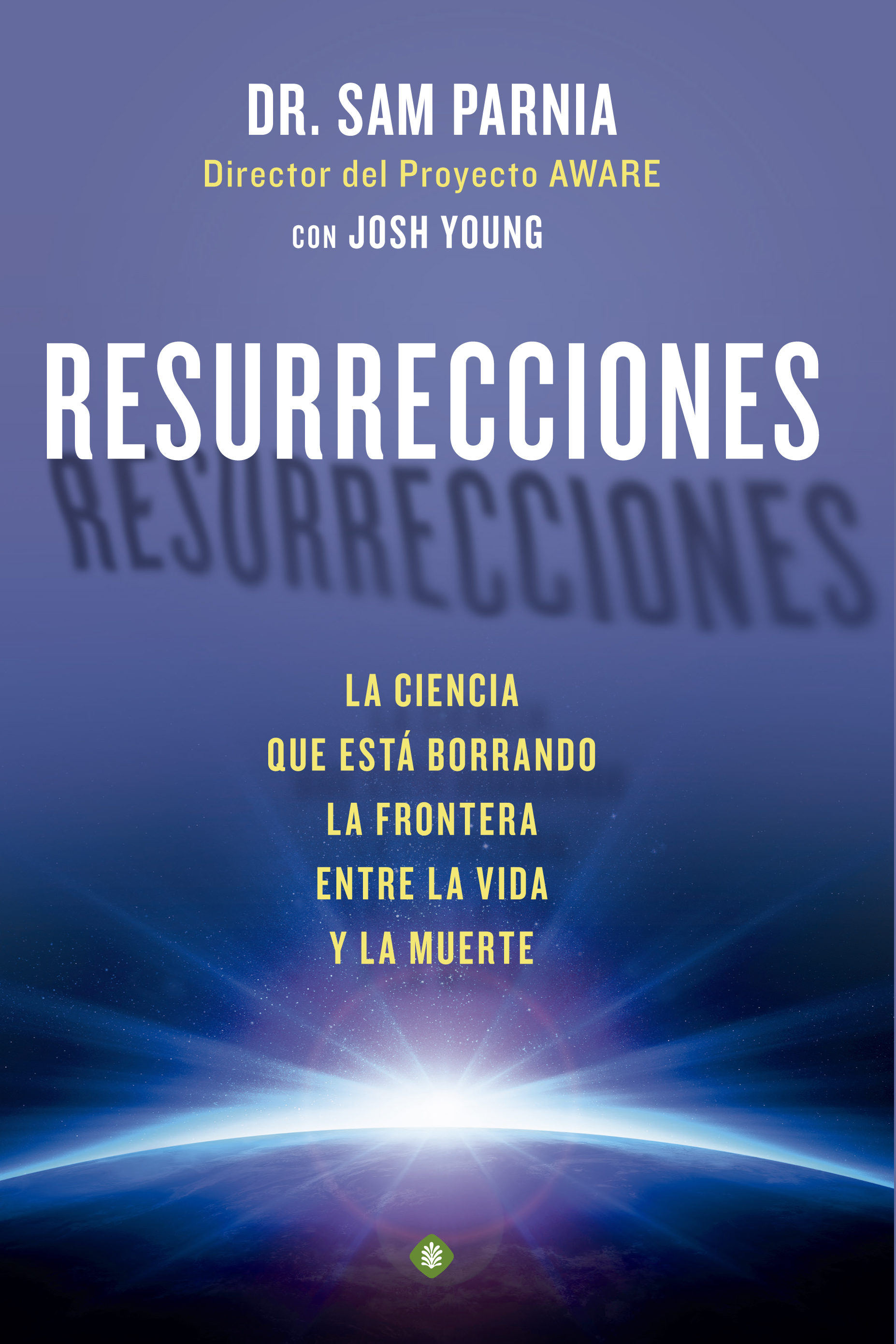Resurrecciones por Sam Parnia