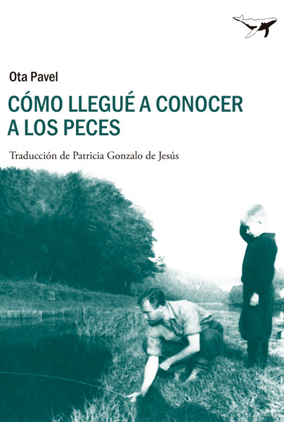 Como Llegue A Conocer A Los Peces por Ota Pavel