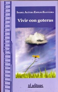Vivir Con Goteras por Isabel Aguera