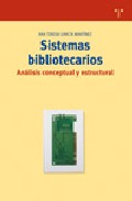 Sistemas Bibliotecarios: Analisis Conceptual Y Estructural por Ana Teresa Garcia Martinez
