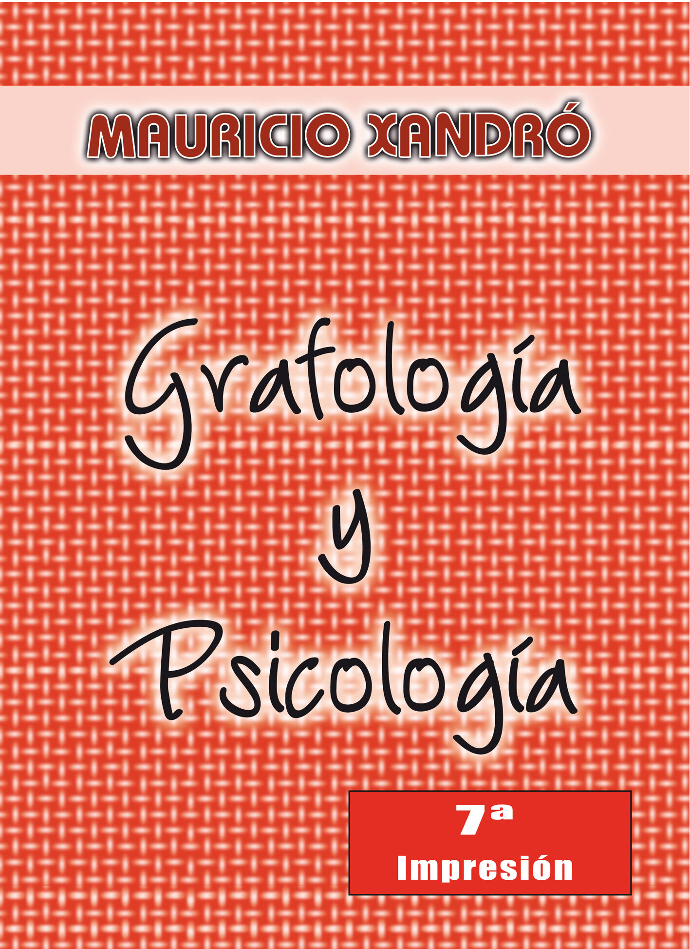 Grafologia Y Psicologia por Mauricio Xandro epub